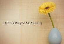 Obituary: Dennis Wayne McAnnally