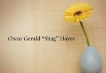 Obituary: Oscar Gerald “Shag” Hayes