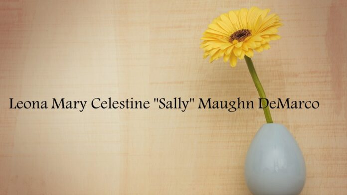 Leona Mary Celestine Sally Maughn DeMarco