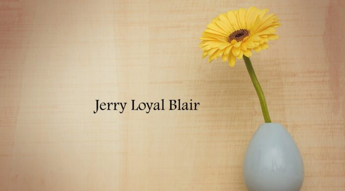 Obituary: Jerry Loyal Blair