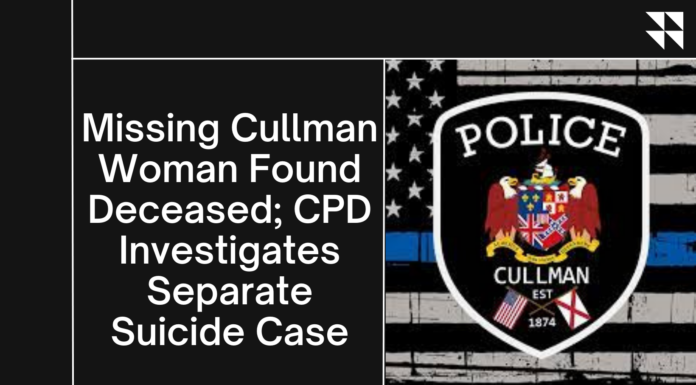 Missing Cullman woman found deceased; CPD investigate separate suicide case