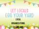 Don’t end up with egg on your face, let somebody else egg your yard