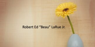 Obituary: Robert Ed “Beau” LaRue Jr.