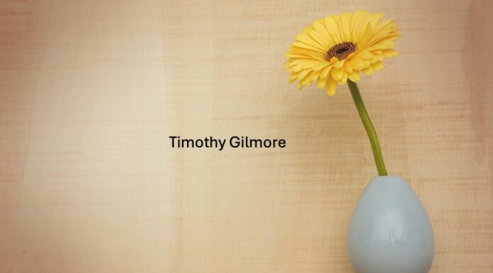 Obituary: Timothy Gilmore