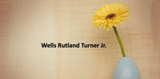 Obituary: Wells Rutland Turner Jr.