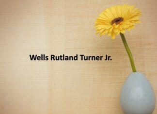 Obituary: Wells Rutland Turner Jr.
