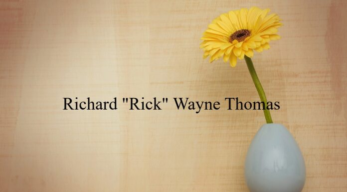 Obituary: Richard “Rick” Wayne Thomas