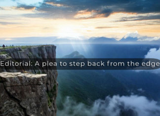 EDITORIAL: A plea to step back from the edge