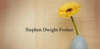 Obituary: Stephen Dwight Foshee