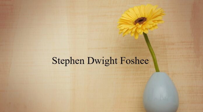Obituary: Stephen Dwight Foshee