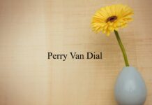 Obituary: Perry Van Dial