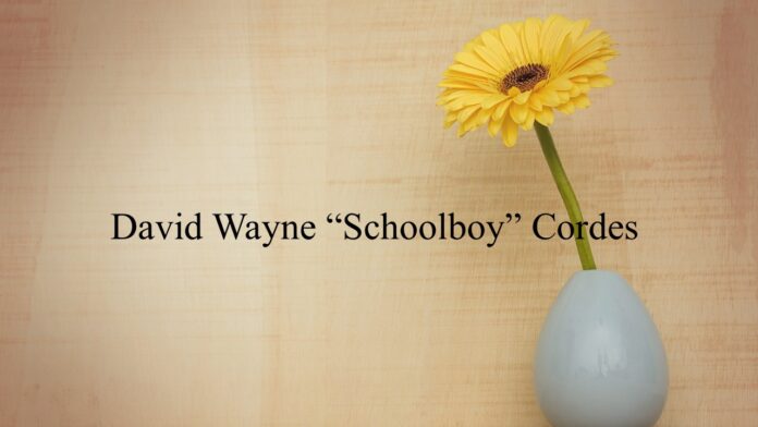 David Wayne “Schoolboy” Cordes