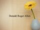 Obituary: Donald Roger Allen