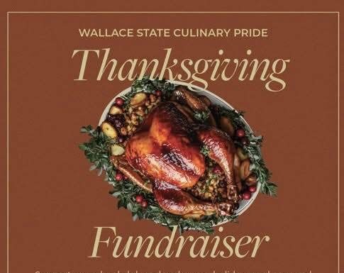 Wallace State Culinary Pride fundraiser blends great food with giving back Wallace State Community College Culinary Pride is inviting the community to make their holiday meals both easy and meaningful through its Thanksgiving fundraiser, which supports student activities while offering a chance to give back to others. (Wallace State)