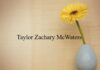 Obituary: Taylor Zachary McWaters