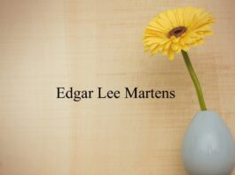 Obituary: Edgar Lee Martens