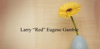 Obituary: Larry “Red” Eugene Gamble