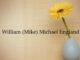 Obituary: William (Mike) Michael England