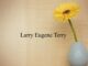 Obituary: Larry Eugene Terry