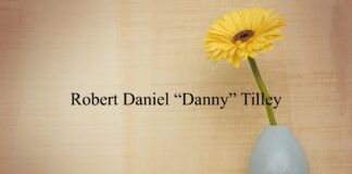 Obituary: Robert Daniel “Danny” Tilley