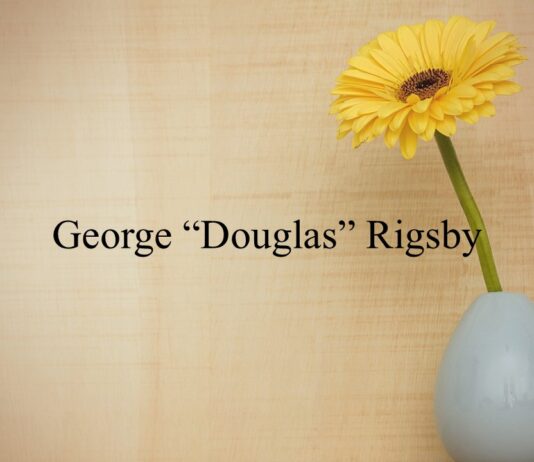 Obituary: George “Douglas” Rigsby