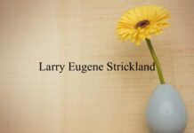Obituary: Larry Eugene Strickland