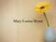 Obituary: Mary Louisa Bryan