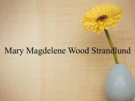 Obituary: Mary Magdelene Wood Strandlund