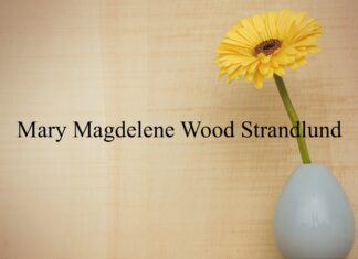 Obituary: Mary Magdelene Wood Strandlund