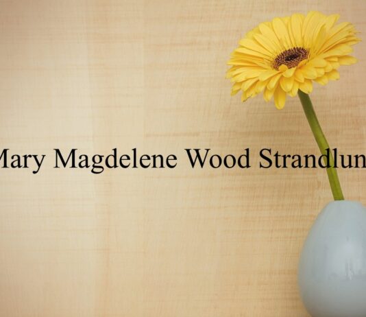 Obituary: Mary Magdelene Wood Strandlund