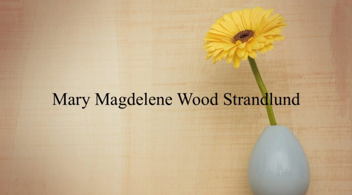 Obituary: Mary Magdelene Wood Strandlund