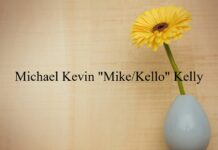 Obituary: Michael Kevin “Mike/Kello” Kelly