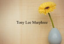 Obituary: Tony Lee Murphree