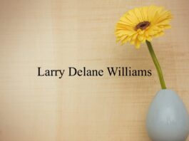 Obituary: Larry Delane Williams