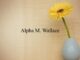 Obituary: Alpha M. Wallace