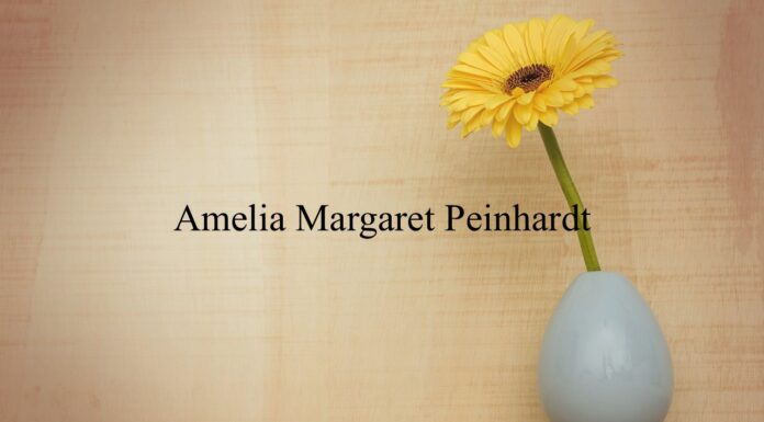 Obituary: Amelia Margaret Peinhardt
