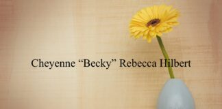 Obituary: Cheyenne “Becky” Rebecca Hilbert