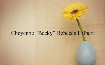 Obituary: Cheyenne “Becky” Rebecca Hilbert