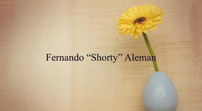 Obituary: Fernando “Shorty” Aleman