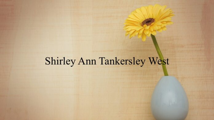 Shirley Ann Tankersley West
