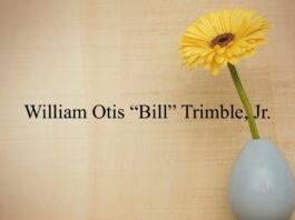 Obituary: William Otis “Bill” Trimble, Jr.