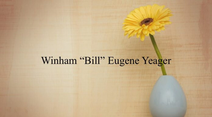 Obituary: Winham “Bill” Eugene Yeager