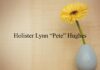Obituary: Holister Lynn “Pete” Hughes