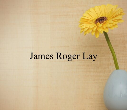 Obituary: James Roger Lay
