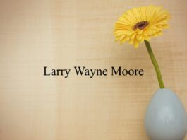 Obituary: Larry Wayne Moore