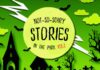 Not-So-Scary Stories in the Park returns this weekend