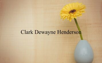 Obituary: Clark Dewayne Henderson